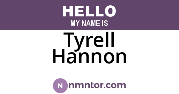 Tyrell Hannon