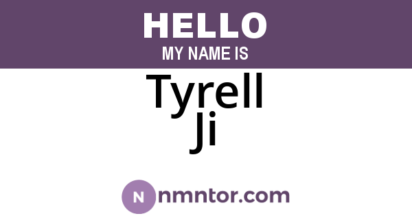 Tyrell Ji