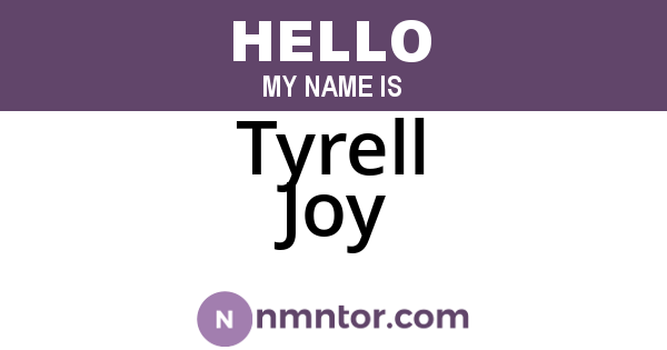 Tyrell Joy