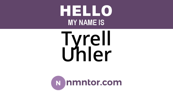 Tyrell Uhler