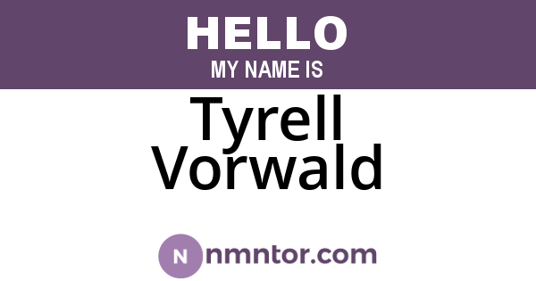 Tyrell Vorwald