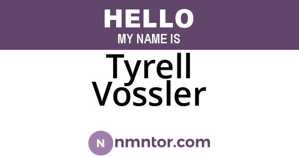 Tyrell Vossler