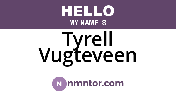 Tyrell Vugteveen