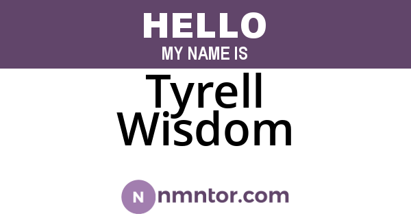 Tyrell Wisdom