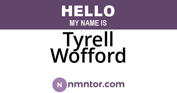 Tyrell Wofford