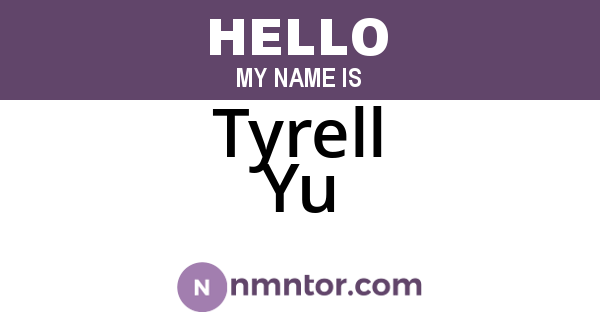Tyrell Yu