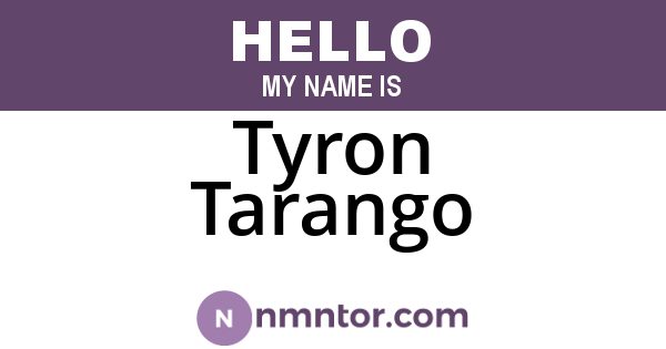 Tyron Tarango