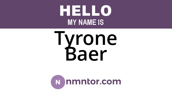 Tyrone Baer