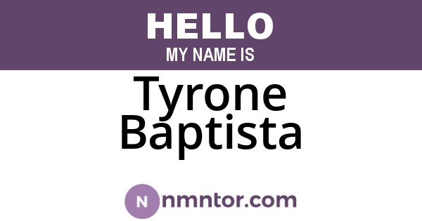 Tyrone Baptista