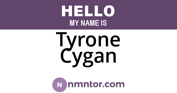 Tyrone Cygan