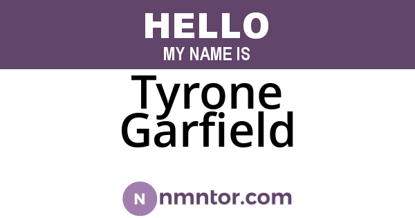 Tyrone Garfield