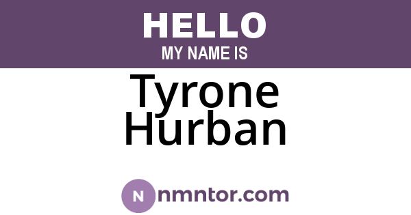 Tyrone Hurban