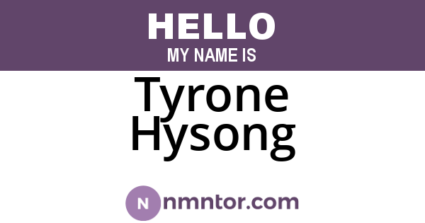 Tyrone Hysong