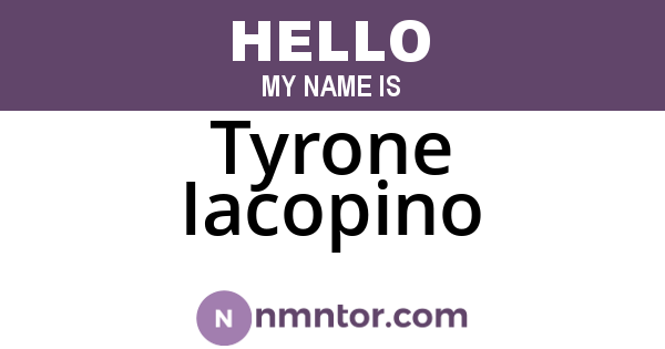 Tyrone Iacopino