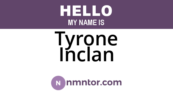 Tyrone Inclan