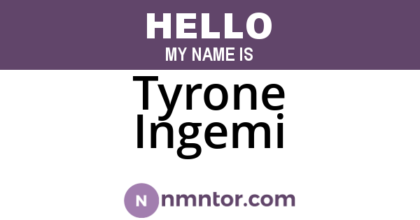 Tyrone Ingemi