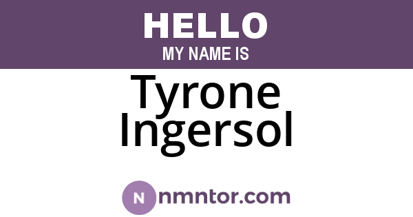Tyrone Ingersol