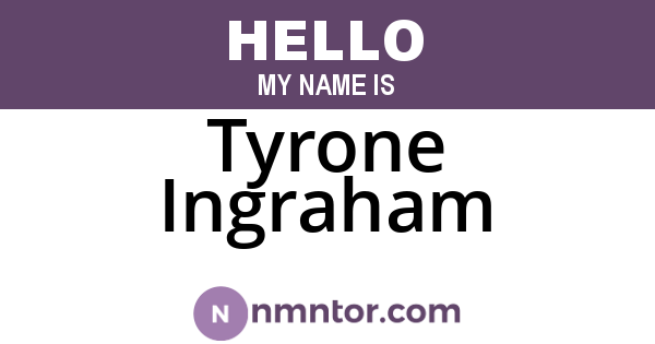Tyrone Ingraham