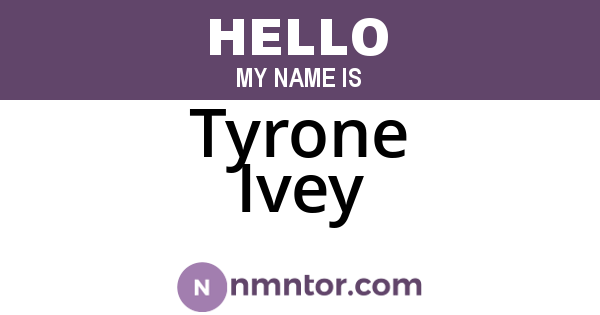 Tyrone Ivey