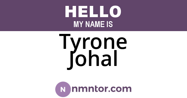 Tyrone Johal