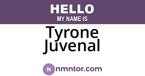 Tyrone Juvenal