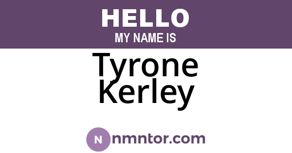Tyrone Kerley