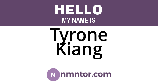 Tyrone Kiang