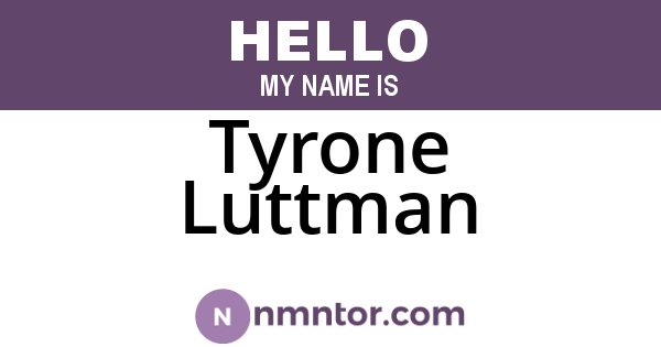 Tyrone Luttman