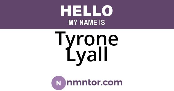 Tyrone Lyall