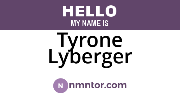Tyrone Lyberger
