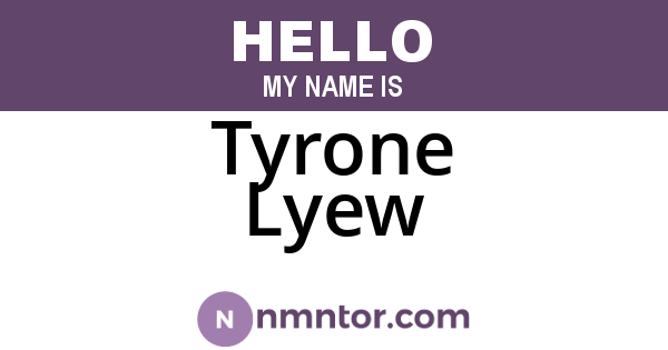 Tyrone Lyew