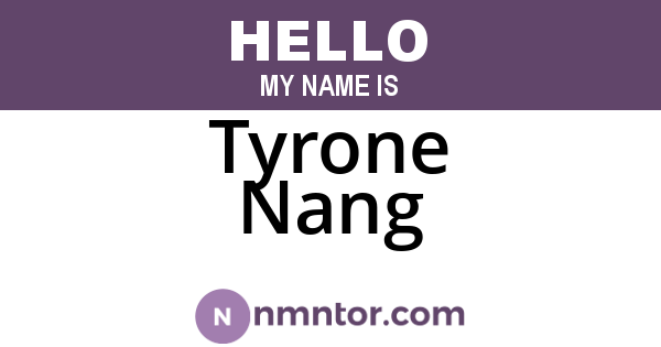 Tyrone Nang