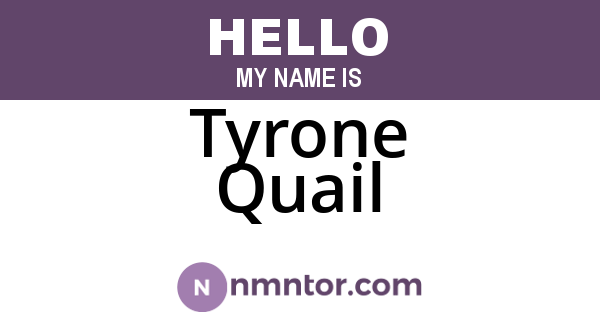 Tyrone Quail