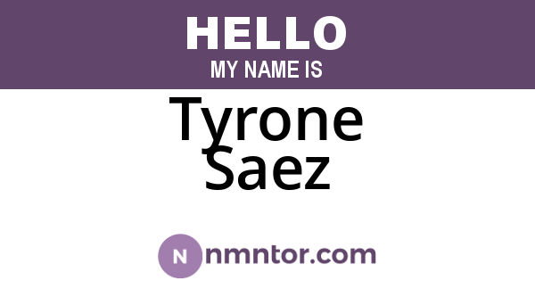Tyrone Saez
