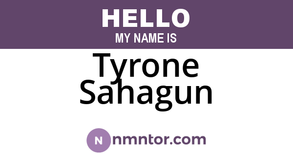 Tyrone Sahagun