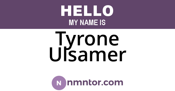 Tyrone Ulsamer