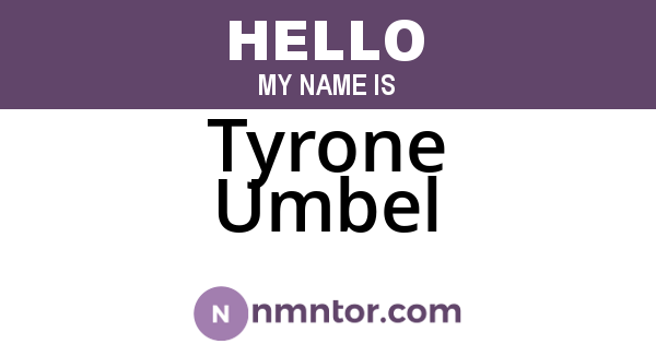 Tyrone Umbel