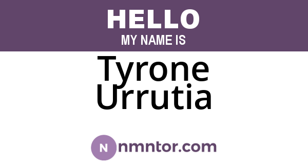 Tyrone Urrutia