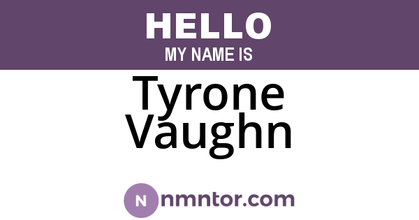 Tyrone Vaughn