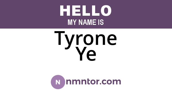 Tyrone Ye