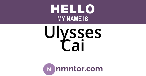 Ulysses Cai