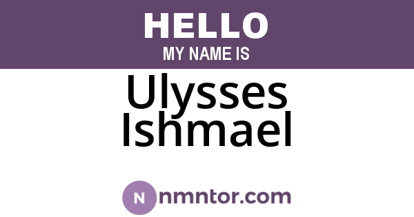 Ulysses Ishmael