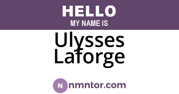 Ulysses Laforge