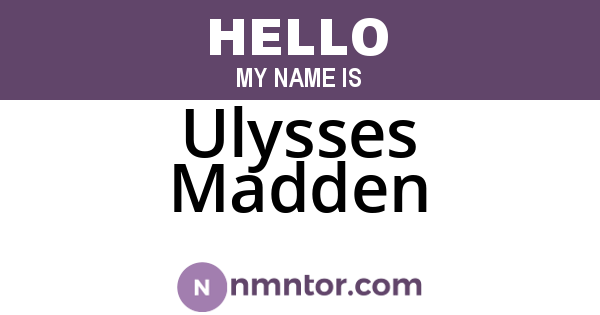 Ulysses Madden
