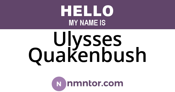 Ulysses Quakenbush
