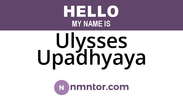 Ulysses Upadhyaya