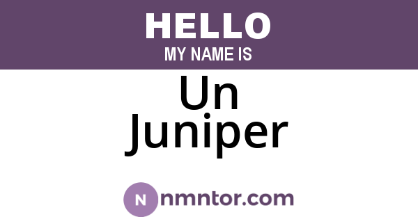 Un Juniper