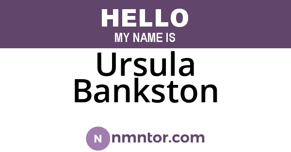 Ursula Bankston