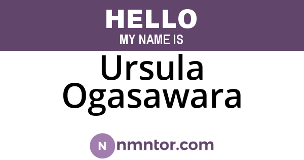 Ursula Ogasawara
