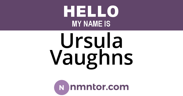 Ursula Vaughns
